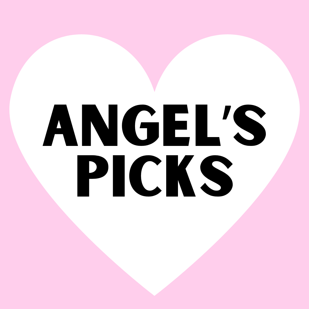Angel's Picks