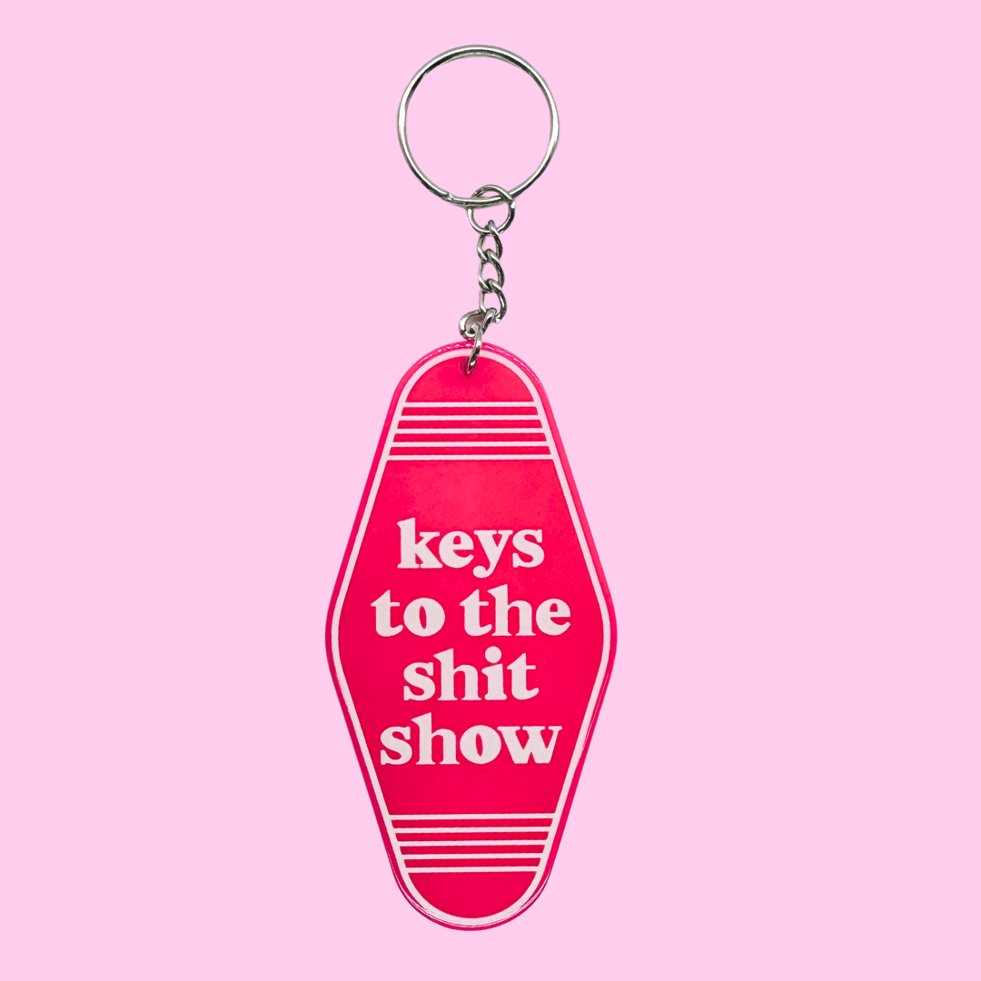 Keys to the Shit Show Keychain