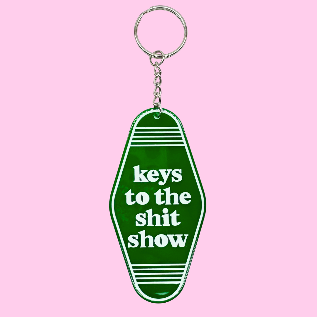Keys to the Shit Show Keychain