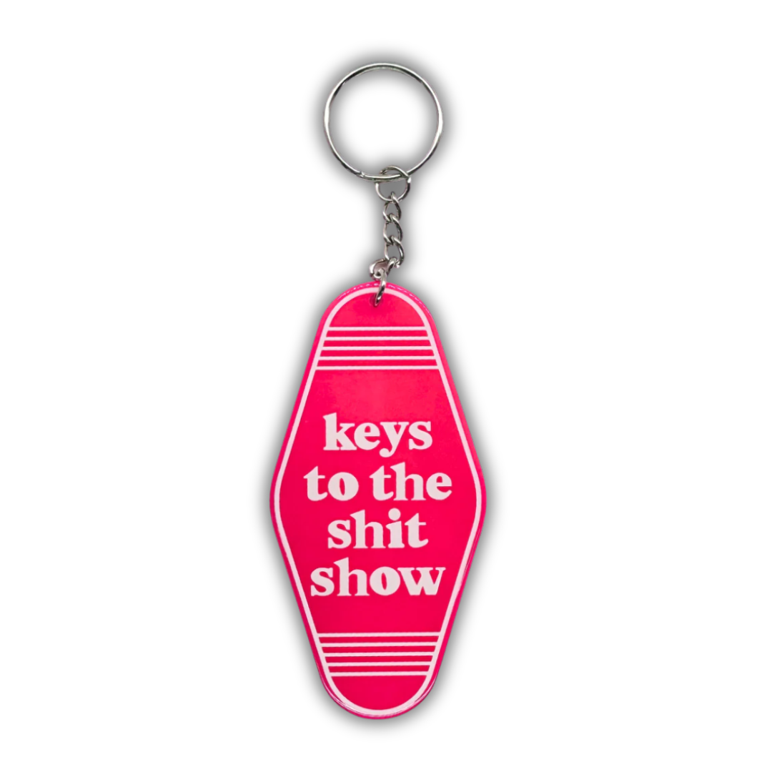 Keys to the Shit Show Keychain