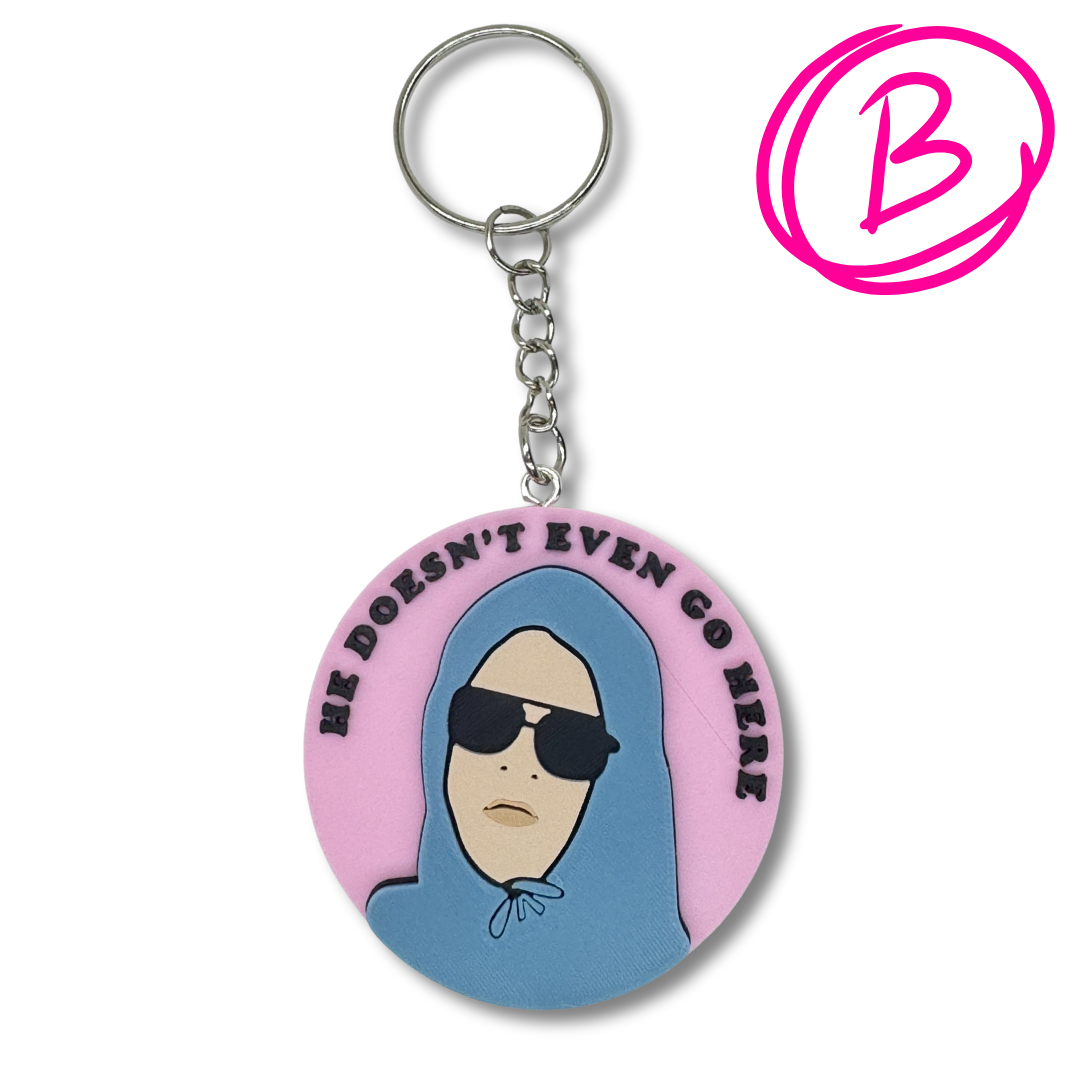 *B GRADE* HE Doesn't Even Go Here Keychain