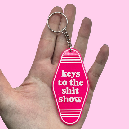 Keys to the Shit Show Keychain